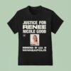 Justice For Renee Nicole Good Murdered By Ice Minneapolis T Shirt