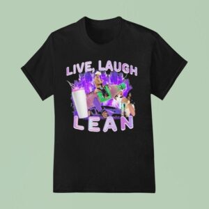 Live Laugh Lean T Shirt