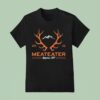 Meateater Elk Antlers Bozeman Mt T Shirt