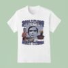 Quandale Dingle Fan Club Dream This Man Face T Shirt