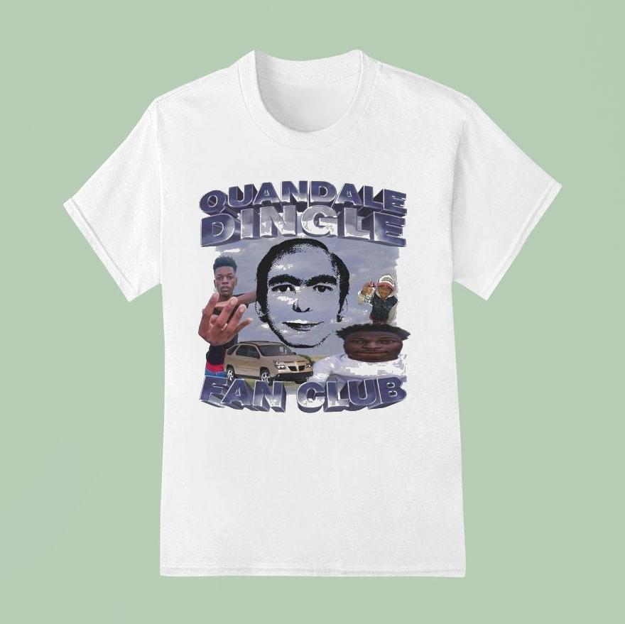 Quandale Dingle Fan Club Dream This Man Face T Shirt