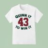 Quinn Hughes Quinn It To Win I T Shirt