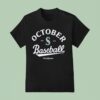 Seattle Mariners October Baseball Mlb Postseason T Shirt