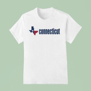 Texas Connecticu T Shirt