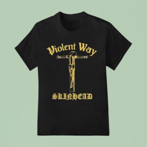 Violent Way Skinhead T Shirt
