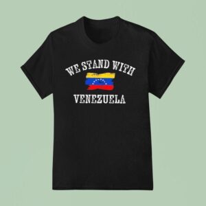 We Stand With Venezuela T Shirt