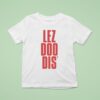 Lezdoodis Logo T Shirt