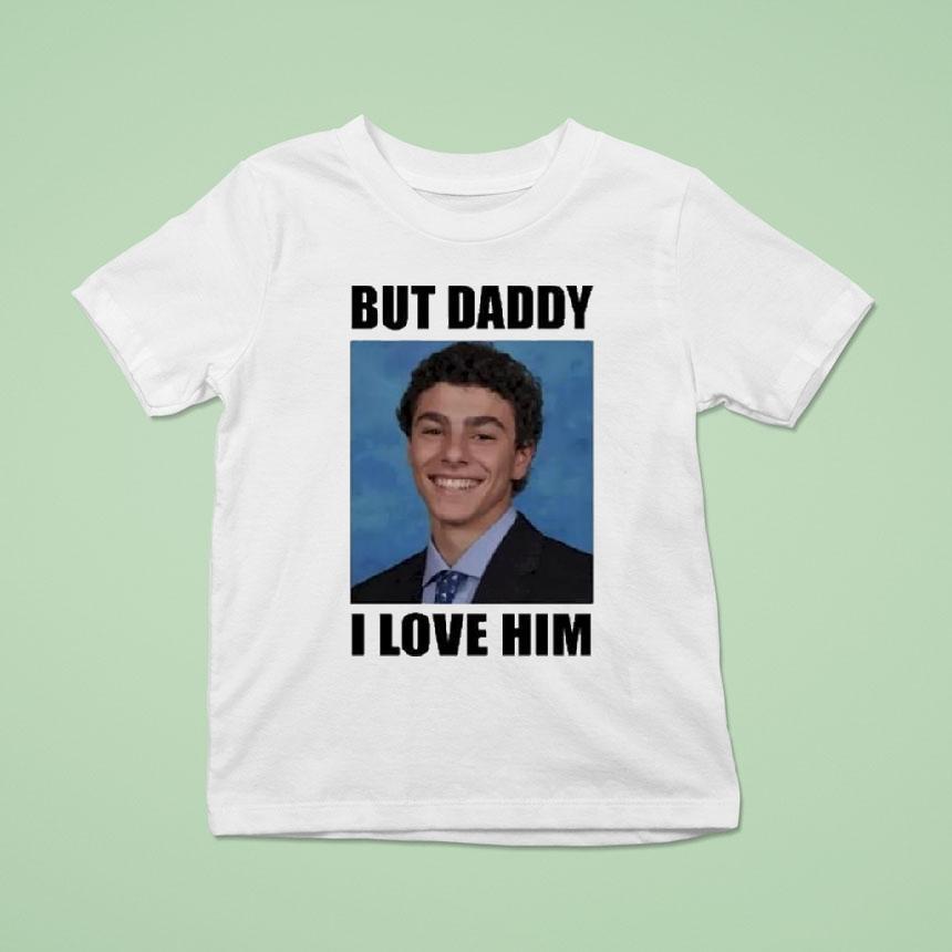 Luigi Mangione But Daddy I Love Him Smiling Luigi S Yk T Shirt Luigi Mangione But Daddy I Love Him Smiling Luigi S Yk T Shirt