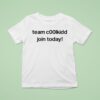 Team Coolkid Join Today T Shirt