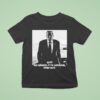 Trump No Games Fuck Around Find Ou T Shirt