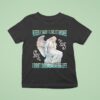When I Said I Like It Rough I Didn T Mean My Entire Life Statue T Shirt
