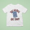 You Wanna Get High South Park Towelie T Shirt