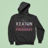 Alex Keaton Keaton For Presiden Hoodie