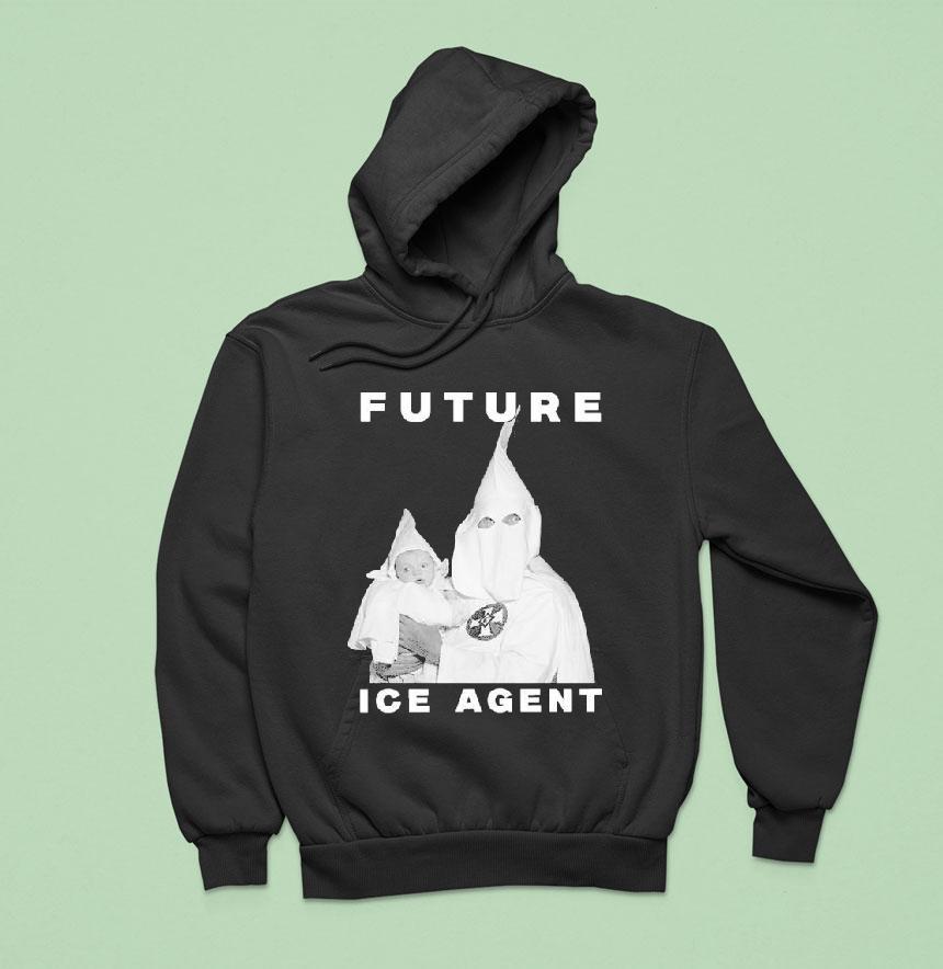 Future Ice Agent Kkk Klan Hoodie Future Ice Agent Kkk Klan Hoodie