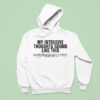Rosalia My Intrusive Thoughts Sound Like This Hoodie