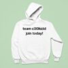 Team Coolkid Join Today Hoodie