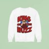 Bobby Rizz King Of The Huzz Sweatshirt
