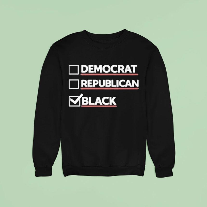 Boyce Watkins Democrat Republican Black Sweatshirt Boyce Watkins Democrat Republican Black Sweatshirt