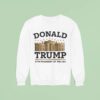 Donald Trump Th President Of The Usa Sweatshirt