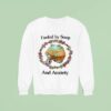 Fueled By Soup And Anxiety Sweatshirt