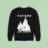 Future Ice Agent Kkk Klan Sweatshirt