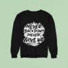 Heath Wavers Never Backdown Never Give Up Sweatshirt