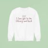 I Love You To The Library And Back Book Sweatshirt