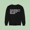 In States It S Just Football But This Is Indiana Hoosiers Sweatshirt