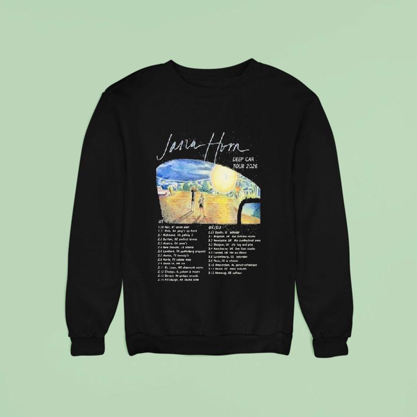 Jana Horn Deep Car Tour Dates Sweatshirt Jana Horn Deep Car Tour Dates Sweatshirt