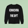 Konnichiwa Fine Shy Sweatshirt