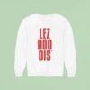 Lezdoodis Logo Sweatshirt