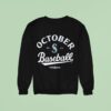 Seattle Mariners October Baseball Mlb Postseason Sweatshirt