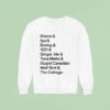 Shane Ilya Boring Ginger Ale Tunal Melts Stupid Canadian Wolf Bird The Cottage Iconic Words Sweatshirt