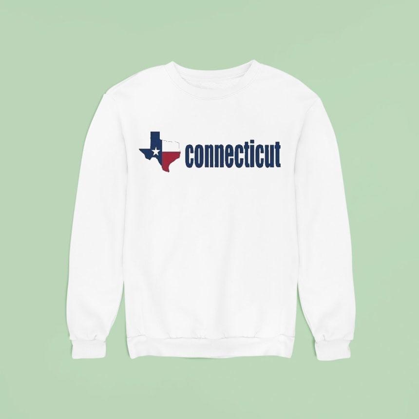 Texas Connecticu Sweatshirt Texas Connecticu Sweatshirt