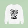 More Kings Money Sweatshirt